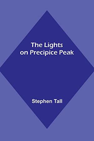 The Lights On Precipice Peak by Stephen Tall