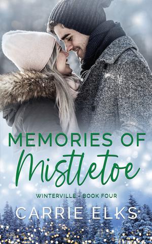 Memories of Mistletoe by Carrie Elks