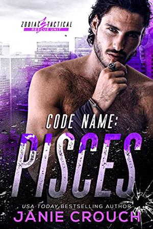 Code Name: Pisces (Zodiac Tactical #4)