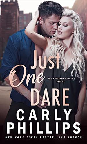 Just One Dare: The Dirty Dares (The Kingston Family #5)