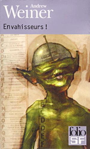 Envahisseurs ! by Andrew Weiner