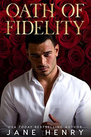 Oath of Fidelity by Jane Henry