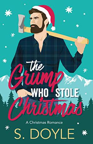 The Grump Who Stole Christmas (Kringle Family Christmas #1)