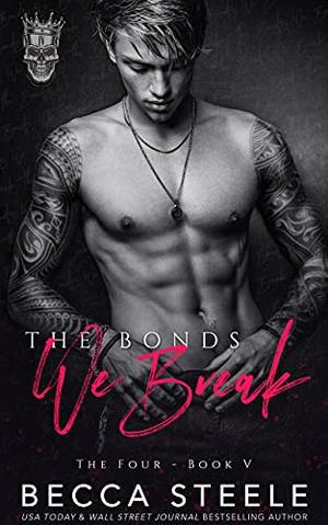 The Bonds We Break (The Four #5)