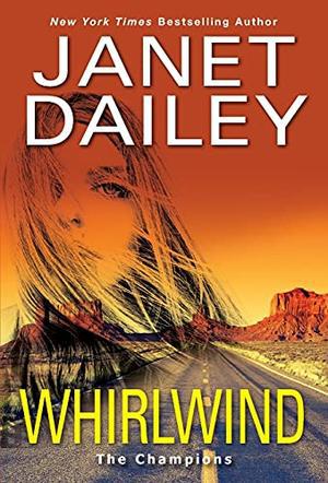 Whirlwind: A Thrilling Novel of Western Romantic Suspense (The Champions #1)