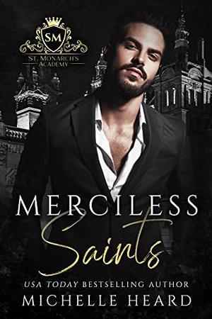 Merciless Saints (St. Monarch's Academy #1)