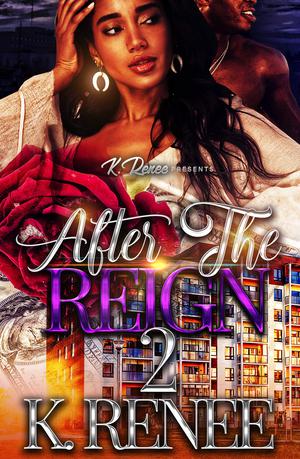 After the Reign 2 by K. Renee