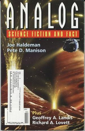Analog Science Fiction and Fact, April 2004 by Pete D. Manison