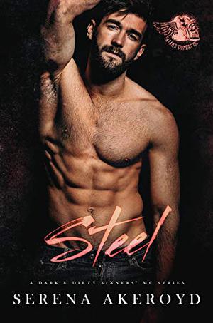 Steel (Dark and Dirty Sinners' MC #4)