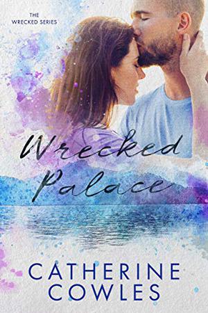 Wrecked Palace (Wrecked #3)