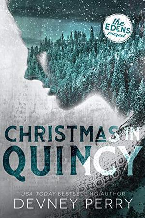 Christmas in Quincy (The Edens) by Devney Perry