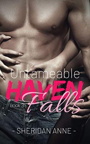Untameable: Haven Falls (Haven Falls #3)