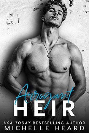 Arrogant Heir (The Heirs #2)