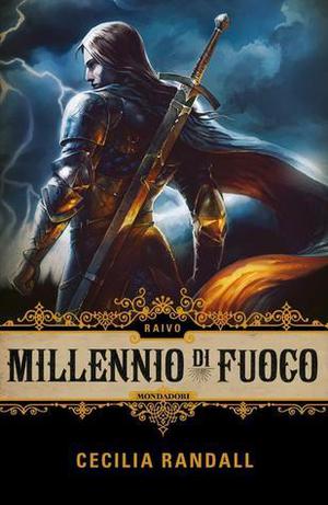 Millennio di fuoco: Raivo by Cecilia Randall