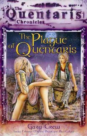 The Plague of Quentaris by Gary Crew