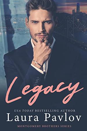 Legacy (Montgomery Brothers #1)