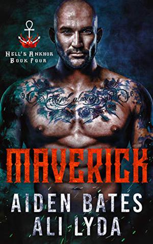 Maverick (Hell's Ankhor #4)
