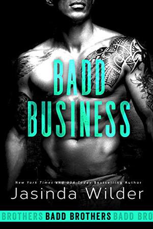 Badd Business (Badd Brothers #10)