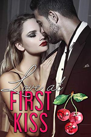 Love At First Kiss (Love Comes First #1)