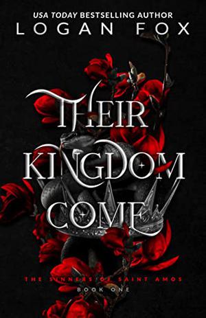 Their Kingdom Come by Logan Fox