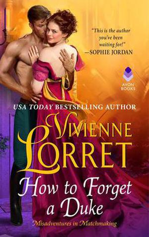 How to Forget a Duke by Vivienne Lorret