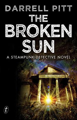 The Broken Sun by Darrell Pitt