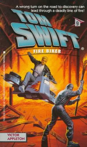 Fire Biker (Tom Swift IV #9)