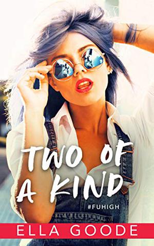 Two of a Kind by Ella Goode