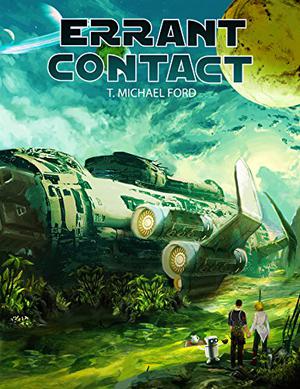 Errant Contact by T. Michael Ford, Greg Tremblay