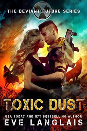Toxic Dust (The Deviant Future #1)
