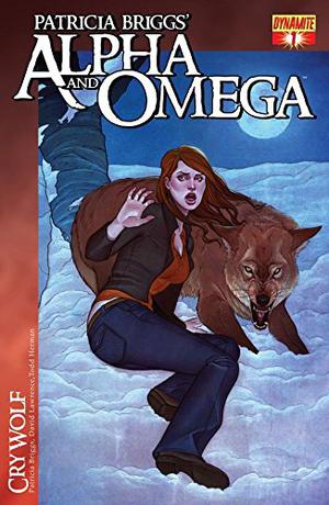 Patricia Briggs' Alpha and Omega: Cry Wolf Issue #1 (Alpha and Omega: Cry Wolf Graphic Novel #1)