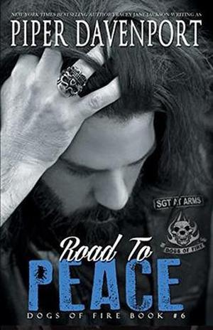 Road to Peace (Dogs of Fire MC #6)