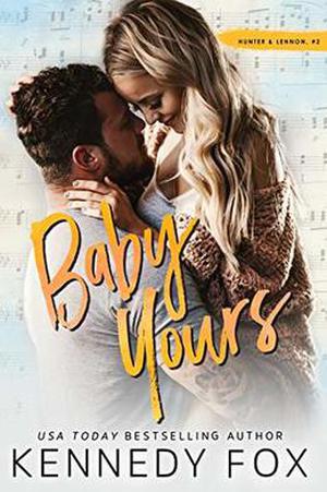 Baby Yours: Hunter & Lennon, #2 (Roommate Duet #2)