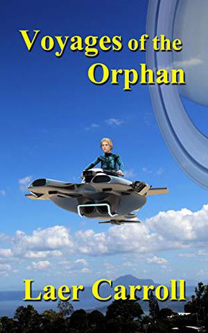 Voyages of the Orphan (The Space Orphan #3)