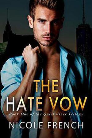The Hate Vow (Quicksilver #1)
