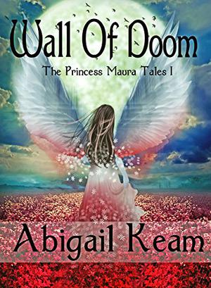 Wall of Doom by Abigail Keam