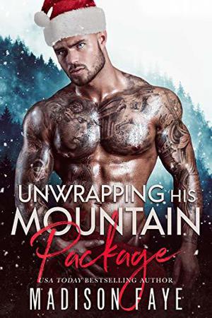 Unwrapping His Mountain Package (Blackthorn Mountain Men #7)