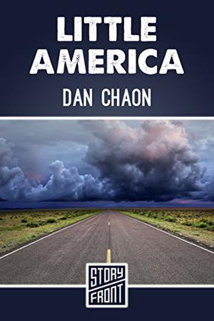 Little America by Dan Chaon