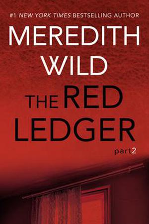 The Red Ledger: 2 by Meredith Wild