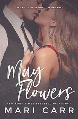 May Flowers  (Wilder Irish) by Mari Carr