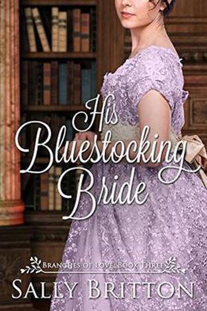 His Bluestocking Bride: A Regency Romance by Sally Britton