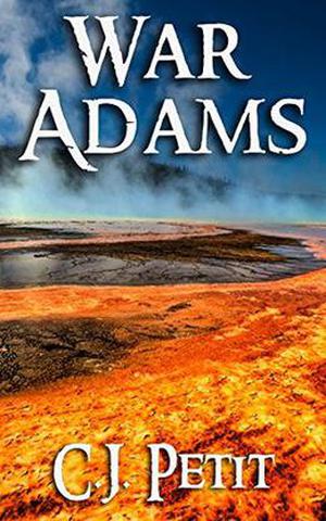 War Adams by C J. Petit