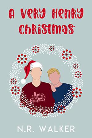 A Very Henry Christmas by N.R. Walker