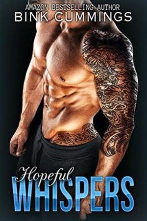 Hopeful Whispers: (Sacred Sinners MC - Texas Chapter #2)