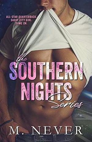 The Southern Nights Series by M. Never
