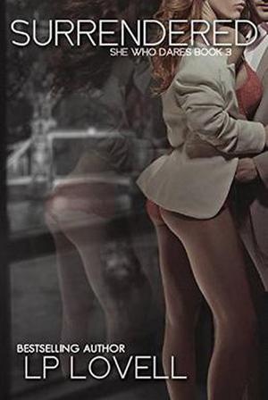 Surrendered (She Who Dares #3)