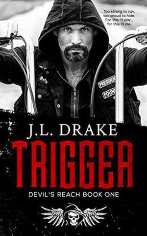 TRIGGER (Devil's Reach #1)