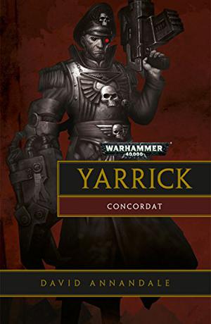 Yarrick: Concordat by David Annandale