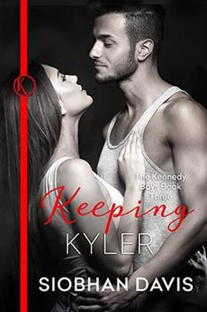 Keeping Kyler (The Kennedy Boys #3)
