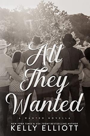 All They Wanted (Wanted #5.6)